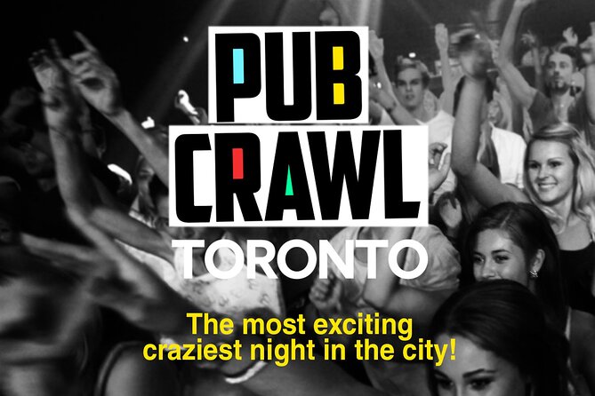 Pub Crawl Toronto - Key things that make this pub crawl worth a look